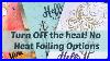 Turn_Off_The_Heat_No_Heat_Foiling_Options_Just_For_You_01_uvc